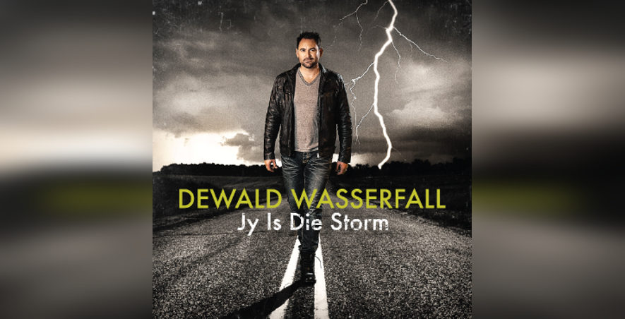 Dewald Wasserfall: Jy is die Storm