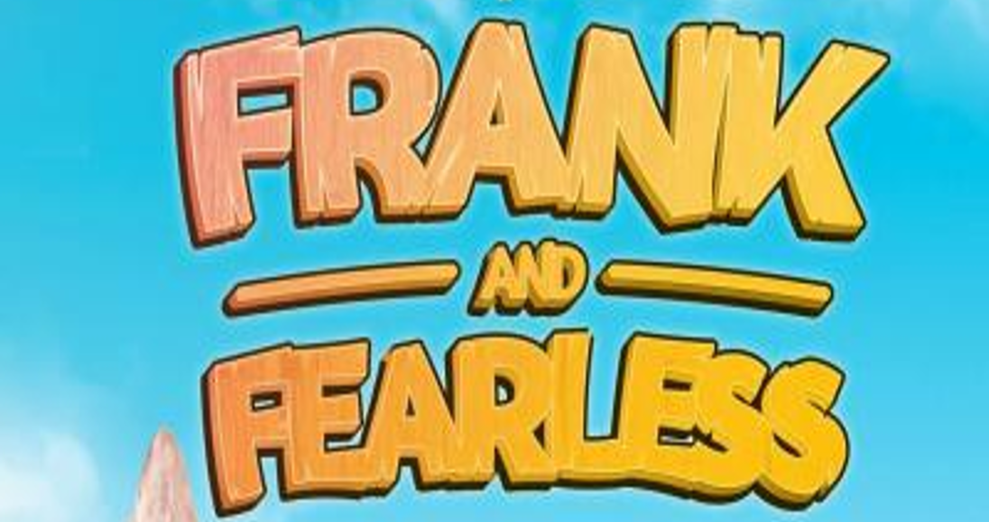 Frank and Fearless