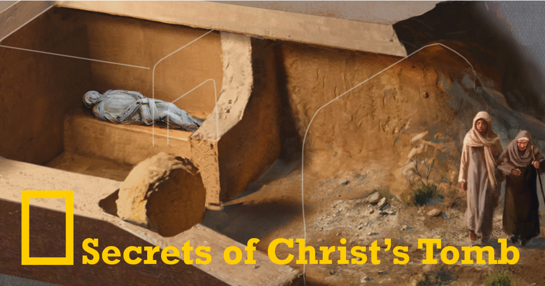 Secrets of Christ’s Tomb