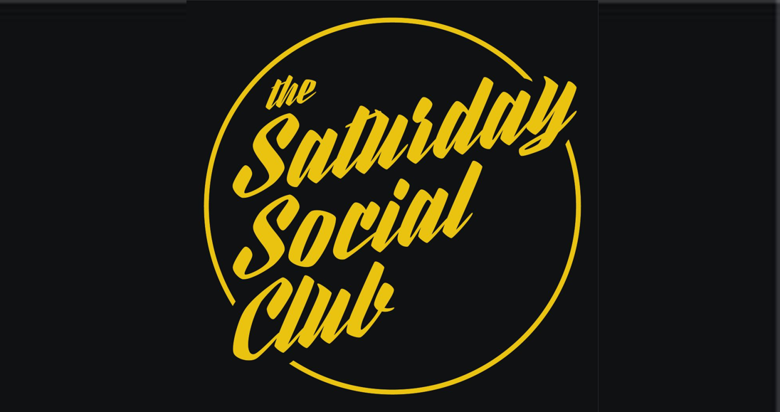 The Saturday Social Club