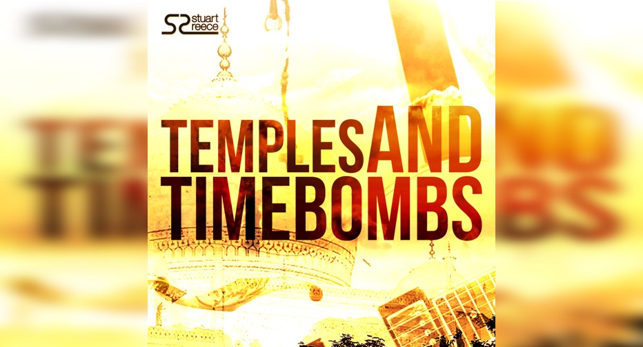 Stuart Reece – Temples and Timebombs