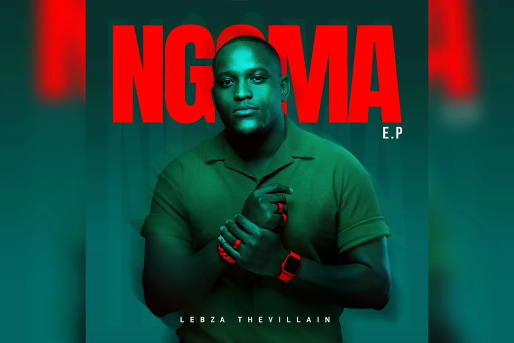 Lebza TheVillain Releases Powerful Brand New EP, ‘NGOMA’ Lebza TheVillain Ngoma EP