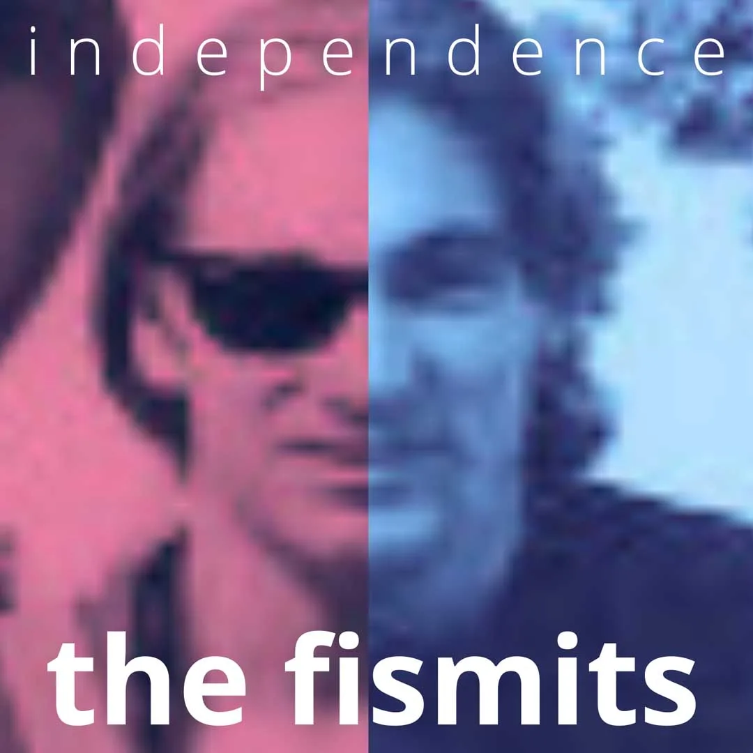 The Fismits Independence