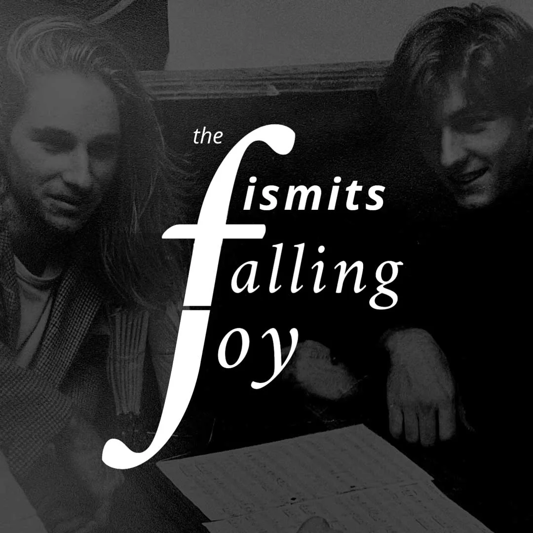 The Fismits Falling Joy EP