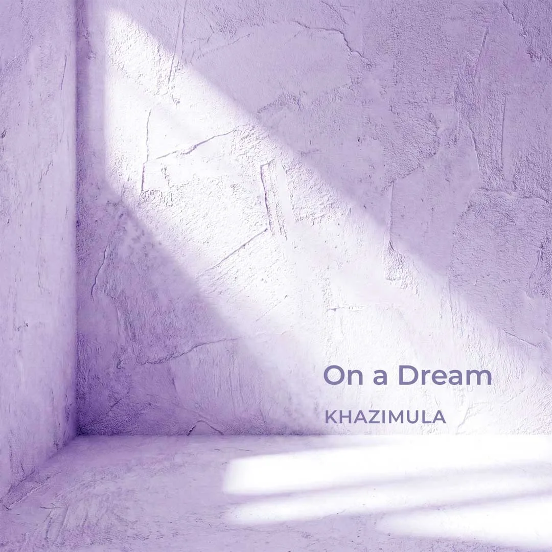 Khazimula On a Dream
